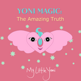 My Little Yoni_Amazing Truth Book