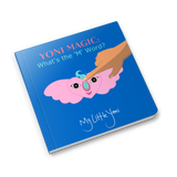 Sex-ed books_Yoni Magic: What is the_M_Word?